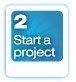 2: Start a Project
