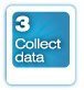 3: Collect Data